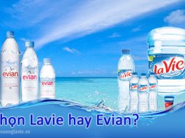 Chọn nước Lavie hay Evian